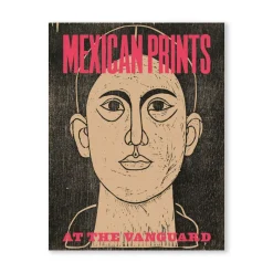The Met Store Mexican Prints at the Vanguard* Met Publications